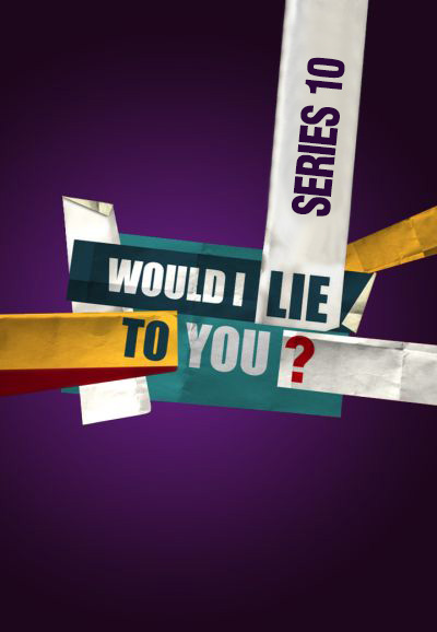 Would I Lie to You - Season 10 [124816] (A1773320839) [[TV Programmes]] --Plex--